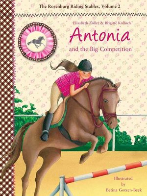 Antonia and the Big Competition: the Rosenburg Riding Stables, Volume 2 - ebook